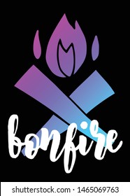 Neon Vector Illustration of Bonfire with Text / Typography. Graphic Design for Poster, Cards, Shirt, Template, Prints, Layout, Sticker and Background.