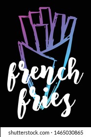 Neon Vector Illustration of French Fries Food with Text / Typography. Graphic Design for Poster, Cards, Shirt, Template, Prints, Layout, Sticker and Background.