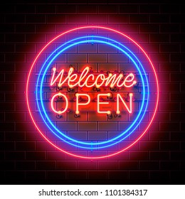 Neon welcome open signboard on the brick wall background. Vector illustration