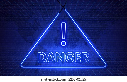 Neon word Danger. Symbol on Map Dark Blue Background. Security protection Malware Hack Attack Data Breach Concept. System hacked error, Attacker alert sign computer virus. Hacking. Ransomware. Vector.