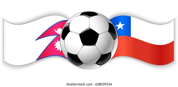 Nepalese and Chilean wavy flags with football ball. Nepal combined with Chile isolated on white. Football match or international sport competition concept.