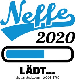 Nephew 2020 loading bar german