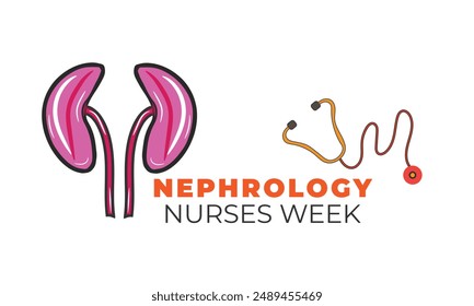 Nephrology Nurses week. background, banner, card, poster, template. Vector illustration.