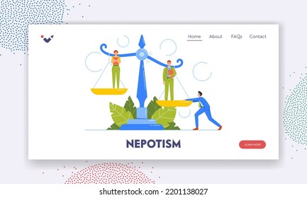 Nepotism Landing Page Template. Discrimination In Corporation, Inequality And Imbalance. Characters Stand On Scales, Business People With Unequal Salary, Nepotism. Cartoon Vector Illustration