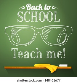 Nerd glasses on the chalkboard with back to school greeting. Vector