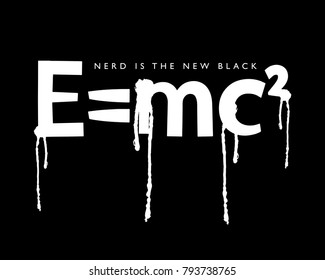 Nerd is the new black maths formula / Vector illustration design / Textile graphic t shirt print