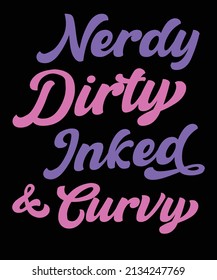 Nerdy dirty inked and curvy
