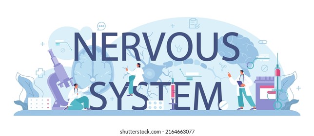 Nervous System Typographic Header. Doctor Examine And Treat Human Brain And Nervous System. Neuro Disease' Therapy, Surgery And Surgical Procedure. Flat Vector Illustration