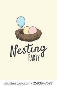 Nesting party. Poster template for children's party. Nest with colorful eggs and balloons. Vector illustration for flyer, banner, invitation