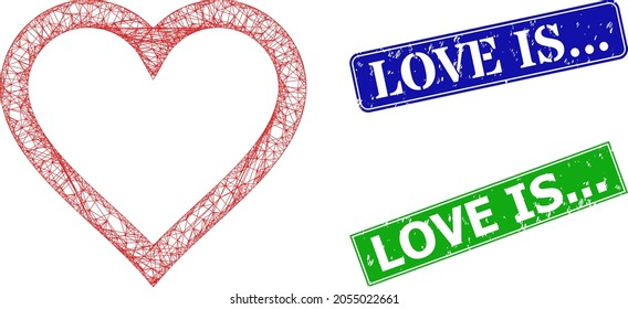 Net contour heart image, and Love Is... blue and green rectangular unclean seals. Polygonal carcass image created from contour heart pictogram. Stamp seals have Love Is...