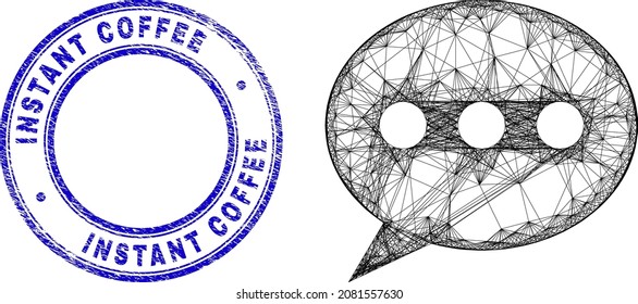 Net irregular mesh forum message icon, and Instant Coffee grunge round seal print. Abstract lines form forum message object. Blue stamp seal has Instant Coffee text inside round form.
