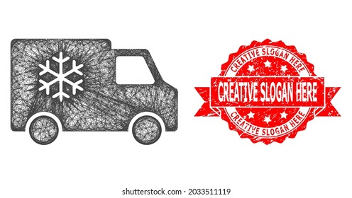 Net refrigerator car icon, and Creative Slogan Here rubber ribbon stamp seal. Red seal includes Creative Slogan Here title inside ribbon.Geometric wire frame 2D net based on refrigerator car icon,