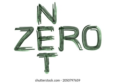 Net Zero, Vector Illustration, Hand Written Words In Green On Plain Background