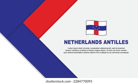 Netherlands Antilles Flag Abstract Background Design Template. Netherlands Antilles Independence Day Banner Cartoon Vector Illustration. Netherlands Antilles Illustration