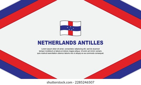 Netherlands Antilles Flag Abstract Background Design Template. Netherlands Antilles Independence Day Banner Cartoon Vector Illustration. Netherlands Antilles Template