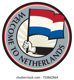 Netherlands country welcome sign or stamp. Vector illustration