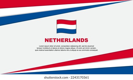 Netherlands Flag Abstract Background Design Template. Netherlands Independence Day Banner Cartoon Vector Illustration. Netherlands Design