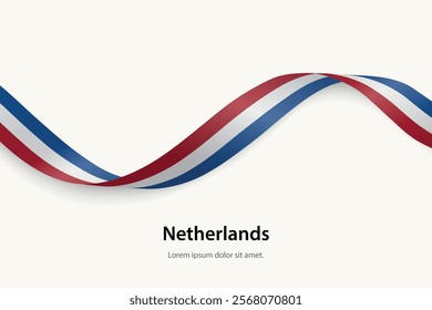 Netherlands flag on Waving ribbon. Template for independence day