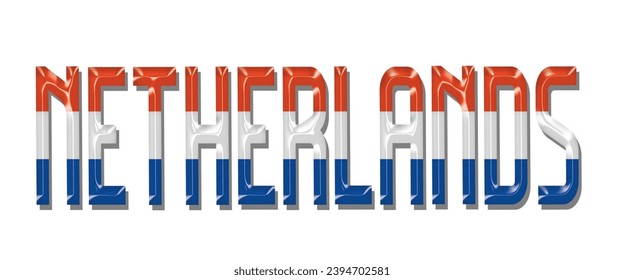Netherlands flag text font, 3D Netherlands flag colorful background, Netherlands flag vector illustration