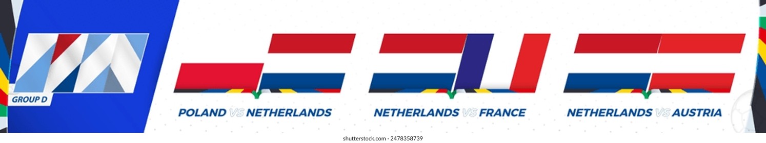 Netherlands football team games in group D of International football tournament. Sport vector icon set.