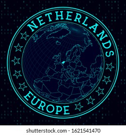 Netherlands Round Sign. Futuristic Satelite View Of The World Centered To Netherlands. Country Badge With Map, Round Text And Binary Background. Authentic Vector Illustration.