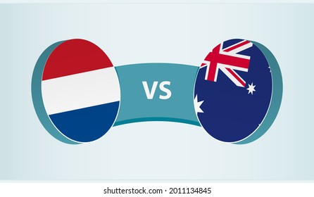 Netherlands versus Australia, team sports competition concept. Round flag of countries.