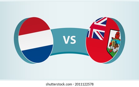 Netherlands versus Bermuda, team sports competition concept. Round flag of countries.