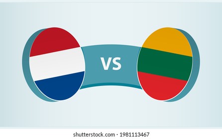 Netherlands versus Lithuania, team sports competition concept. Round flag of countries.