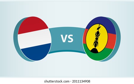 Netherlands versus New Caledonia, team sports competition concept. Round flag of countries.
