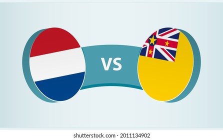 Netherlands versus Niue, team sports competition concept. Round flag of countries.