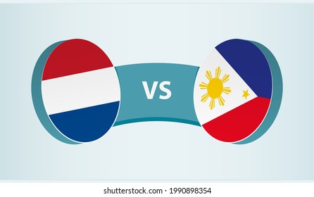 Netherlands versus Philippines, team sports competition concept. Round flag of countries.