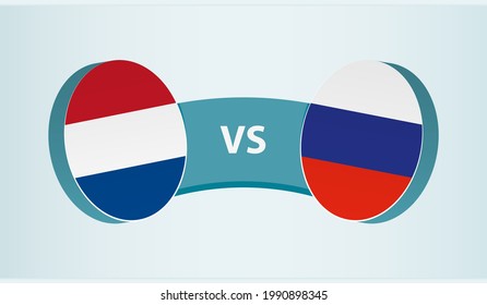 Netherlands versus Russia, team sports competition concept. Round flag of countries.
