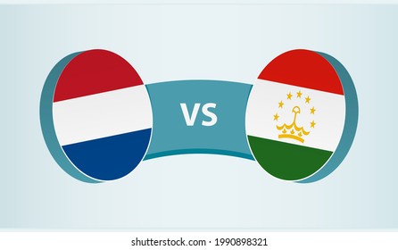 Netherlands versus Tajikistan, team sports competition concept. Round flag of countries.