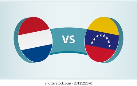 Netherlands versus Venezuela, team sports competition concept. Round flag of countries.