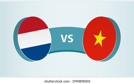 Netherlands versus Vietnam, team sports competition concept. Round flag of countries.