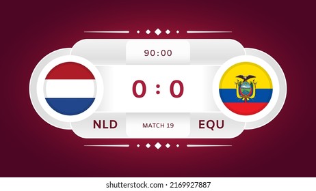 Netherlands Vs Ecuador Match. Football 2022. World Football Championship Competition Infographic. Group Stage. Group A. Poster, Announcement, Game Score. Scoreboard Template. Vector Illustration