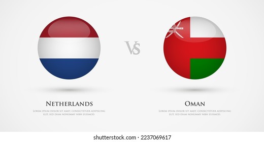 Plantilla de banderas de los países de Holanda vs Omán. El concepto de juego, competencia, relaciones, amistad, cooperación, contra.