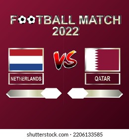 Netherlands vs Qatar football competition 2022 template background vector for schedule, result match