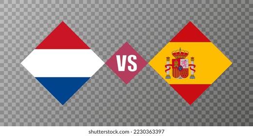 Netherlands vs Spain flag concept. Vector illustration.