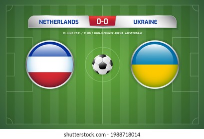 Netherlands vs Ukraine scoreboard broadcast template for sport soccer and football tournament championship 2020 Groups C vector illustration