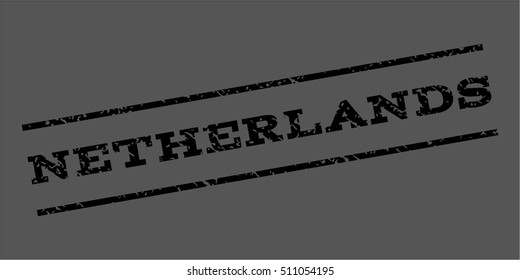 Netherlands watermark stamp. Text tag between parallel lines with grunge design style. Rubber seal stamp with unclean texture. Vector black color ink imprint on a gray background.