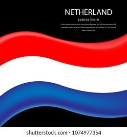 Netherlands waving flag set of vector illustration. Blue red colors of Netherlands wavy realistic flag as a patriotic symbol. Black background