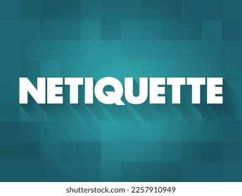 Netiquette ist eine Reihe von Regeln, die geeignete und höfliche Online-Verhalten, Text-Konzept-Hintergrund