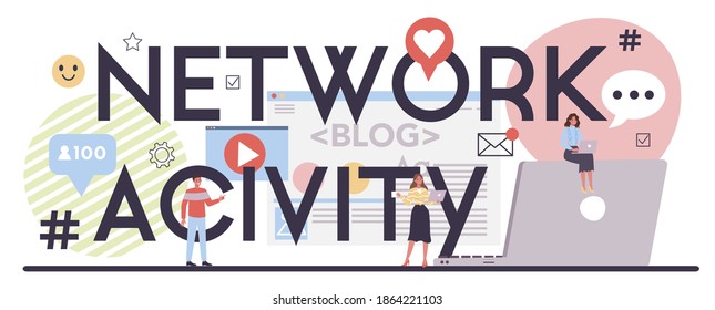 Network activity typographic header. Customer attention and business communication. Marketing and advertising strategy. Brand promotion blogging. Vector flat illustration