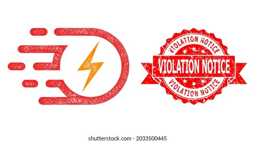 Network electric strike icon, and Violation Notice textured ribbon seal print. Red stamp seal contains Violation Notice caption inside ribbon.