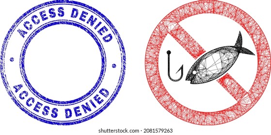 Network irregular mesh forbidden fishing icon, and Access Denied dirty round stamp seal. Abstract lines form forbidden fishing illustration.