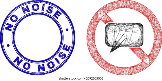 Network irregular mesh stop chat icon, and No Noise dirty round stamp. Abstract lines form stop chat picture. Blue seal includes No Noise title inside round form.