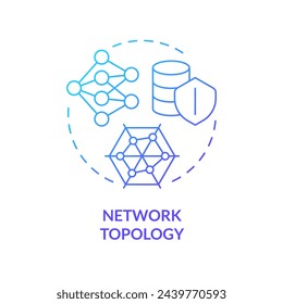 Network topology blue gradient concept icon. System structure configuration. Data administration. Efficiency management. Round shape line illustration. Abstract idea. Graphic design. Easy to use