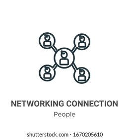 Networking connection outline vector icon. Thin line black networking connection icon, flat vector simple element illustration from editable people concept isolated stroke on white background