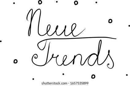 Neue Trends phrase handwritten with a calligraphy brush. New trends in german. Modern brush calligraphy. Isolated word black
